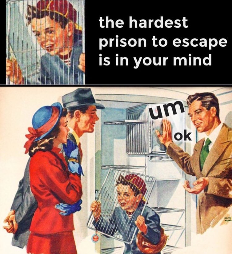 Prisoner of your mind